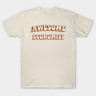 Awesome Economist - Groovy Retro 70s Style T-Shirt